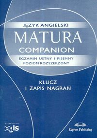 Język angielski. Matura Companion, egzamin ustny i pisemny - poziom rozszerzony