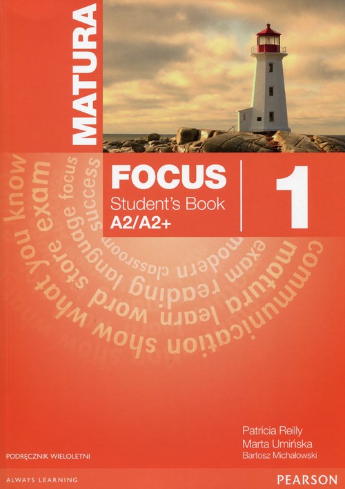 Język angielski. Matura Focus 1. Klasa 1-3. Podręcznik - szkoła ponadgimnazjalna