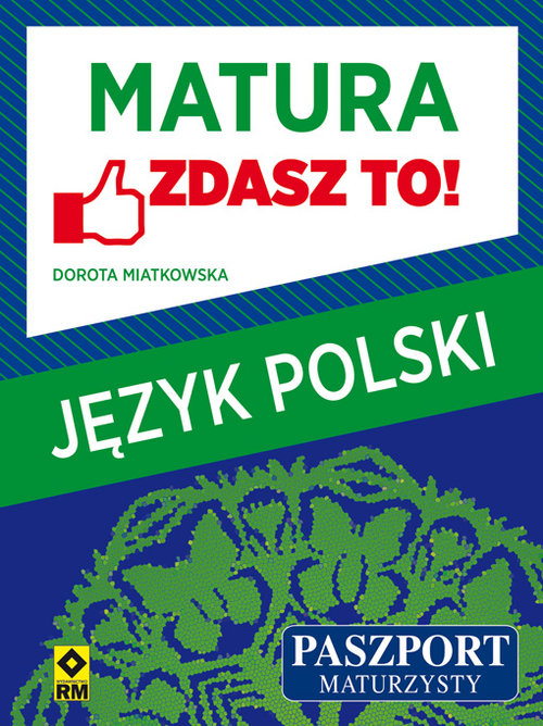 Matura Język polski Zdasz to!
