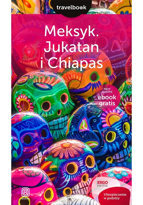 Meksyk Jukatan i Chiapas Travelbook