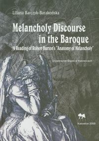 Melancholy Discourse in the Baroque