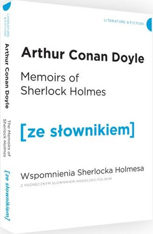 Memoirs of Sherlock Holmes. Wspomnienia Sherlocka Holmesa z podręcznym słownikiem angielsko-polskim
