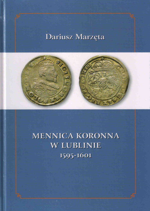 Mennica koronna w Lublinie 1595-1601