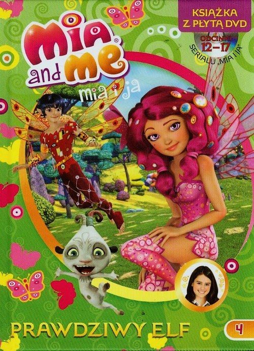 Mia&Me 4 Prawdziwy elf + DVD