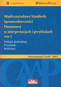 Międzynarodowe Standardy Sprawozdawczości Finansowej w interpretacjach i przykładach.Tom 5