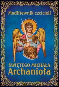 Modlitewnik czcicieli świętego Michała Archanioła