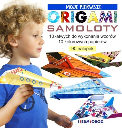 Moje pierwsze origami Samoloty