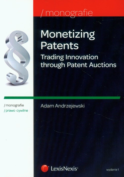 Monetizing Patents Trading Innovation through Patent Auctions