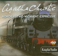 Morderstwo w Orient Expressie Książka Audio CD mp3
