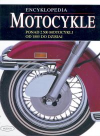 Motocykle. Encyklopedia