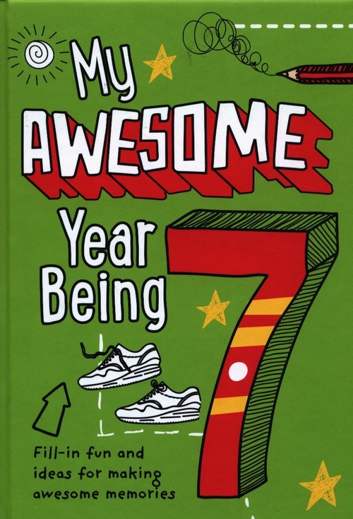 My Awesome Year Being 7