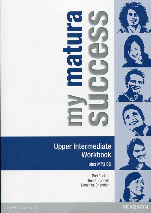 Język angielski. My Matura Success. Upper Intermediate Workbook. Klasa 1-3. Zeszyt ćwiczeń (+CD MP3) - szkoła ponadgimnazjalna
