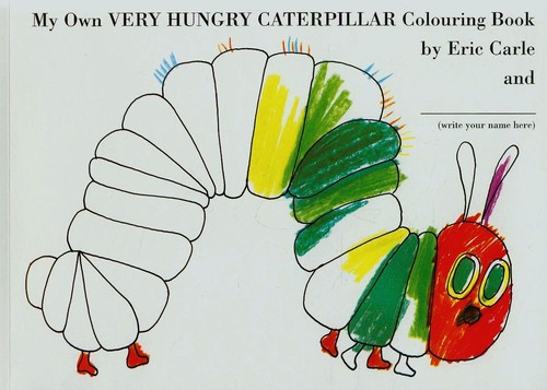 My Own Very Hungry Caterpillar. Colouring Book