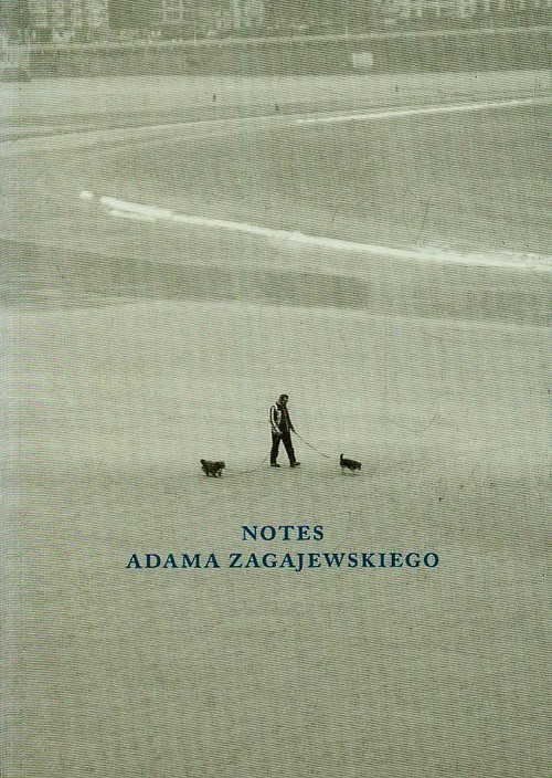 Notes Adama Zagajewskiego