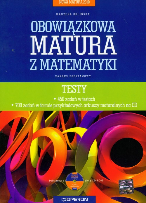 Nowa Matura 2010 Obowiązkowa matura z matematyki Testy z płytą CD