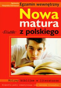 Nowa matura z polskiego. Motywy biblijne w literaturze