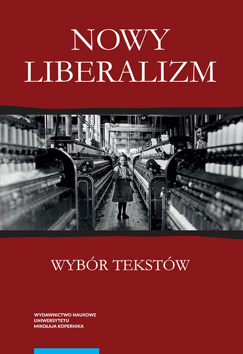 Nowy liberalizm Wybór tekstów