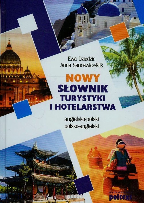 Nowy słownik turystyki i hotelarstwa angielsko-polski, polsko-angielski