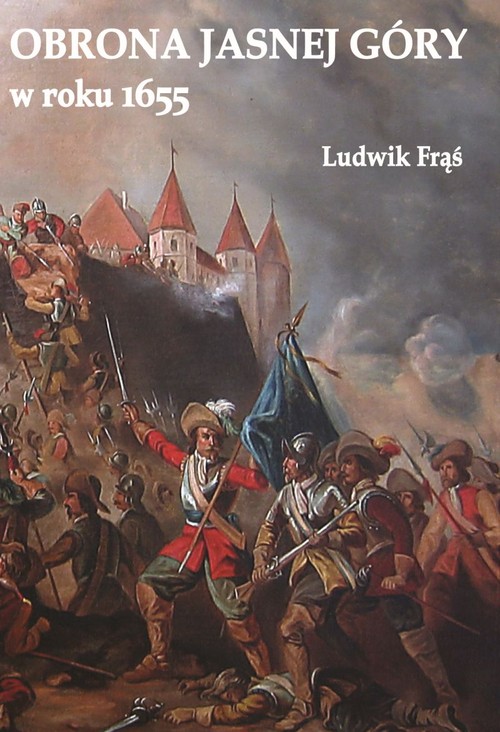 Obrona Jasnej Góry w roku 1655