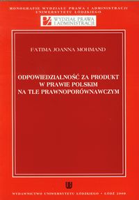 Odpowiedzialność za produkt w prawie polskim na tle prawnoporównawczym
