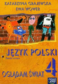 Oglądam świat 4 Język polski Zeszyt ucznia