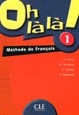 Oh la la 1 GIM Podręcznik. Język francuski