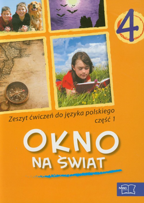 Okno na świat 4 Język polski Zeszyt ćwiczeń część 1