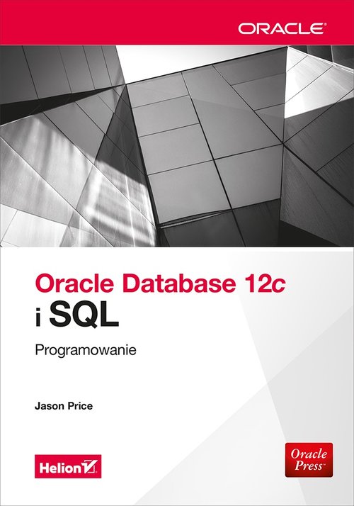 Oracle Database 12c i SQL Programowanie