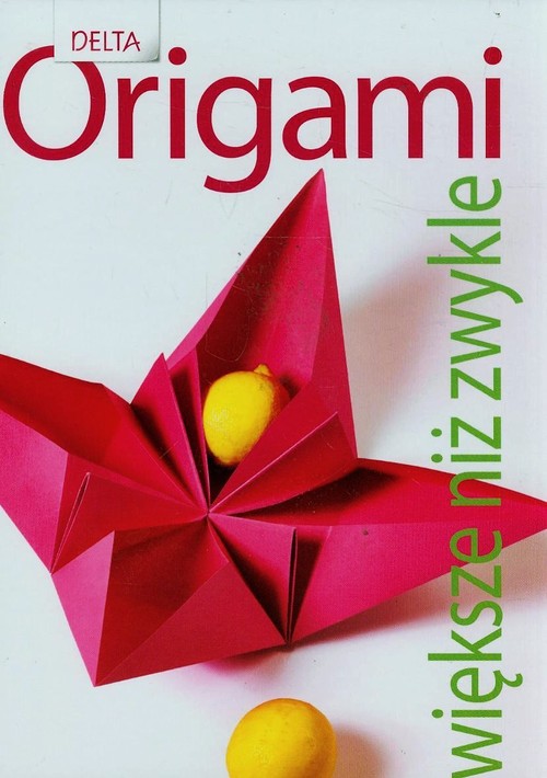 Origami. Większe niż zwykle
