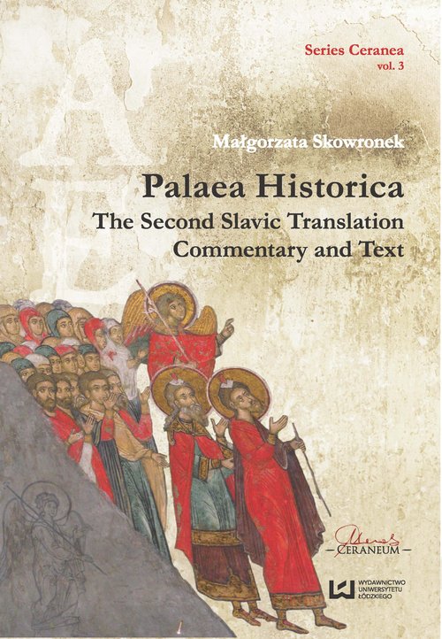 Palaea Historica The Second Slavonic Translation: Commentary and Text