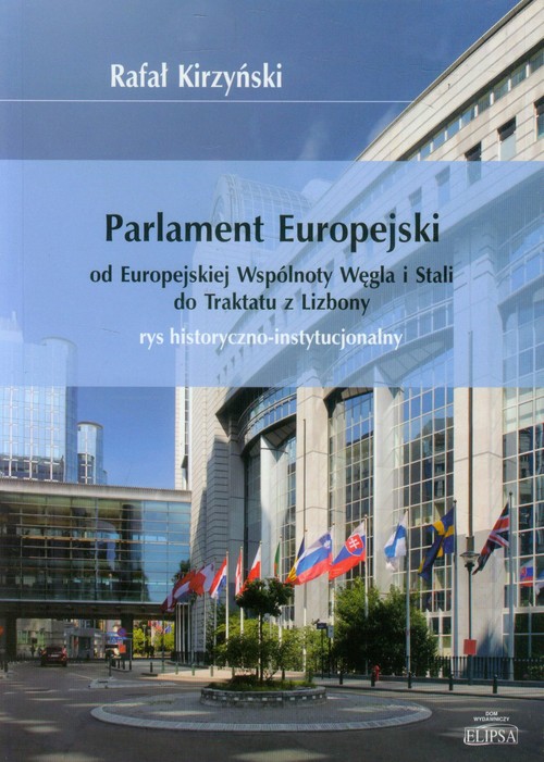 Parlament Europejski od Europejskiej Wspólnoty Węgla i Stali do Traktatu z Lizbony