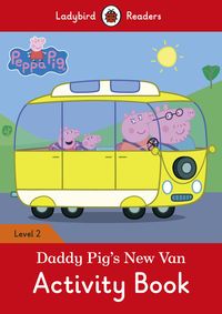 Peppa Pig: Daddy Pig's New Van Activity Book