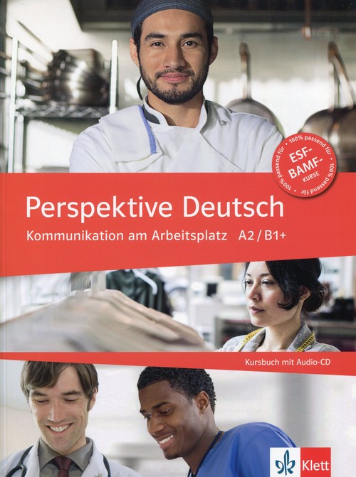 Perspektive Deutsch. Kommunikation am Arbeitsplatz A2 / B1+ (+CD AUDIO)