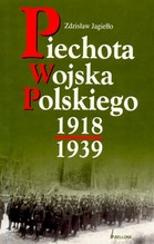 PIECHOTA WOJSKA POLSKIEGO 1918-1939