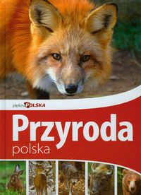 Piękna Polska Przyroda polska