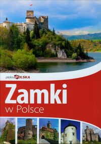 Piękna Polska Zamki w Polsce