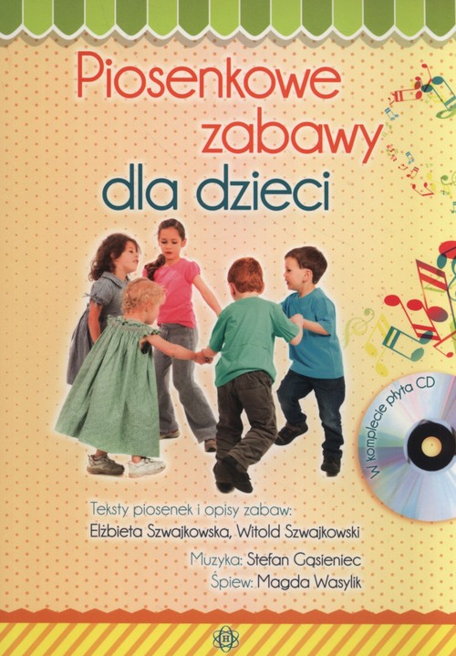 Piosenkowe zabawy dla dzieci z płytą CD