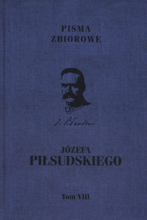 Pisma zbiorowe JózefaPiłsudskiego Tom 8
