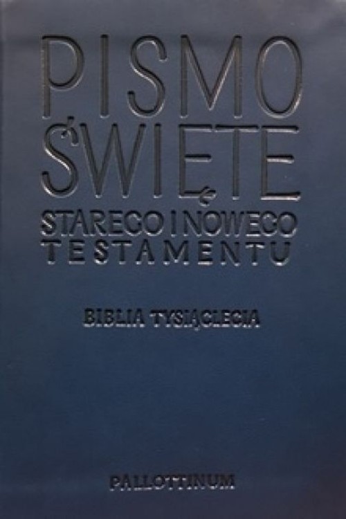 Pismo Świete Starego i Nowego Testamentu