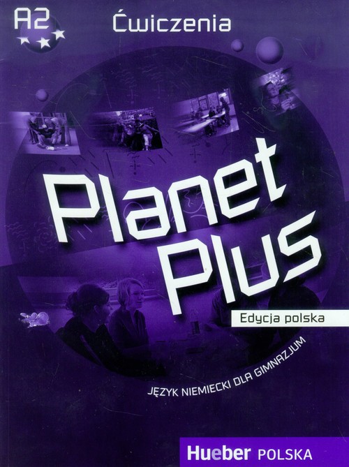 Język niemiecki. Planet Plus (edycja polska) ćwiczenia