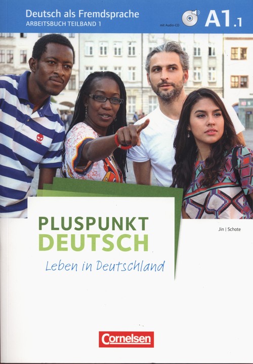 Pluspunkt Deutsch - Leben in Deutschland A1: Teilband 1 Arbeitsbuch mit Audio-CD und Lösungsbeileger