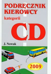 Podręcznik kierowcy kategorii CD 2009