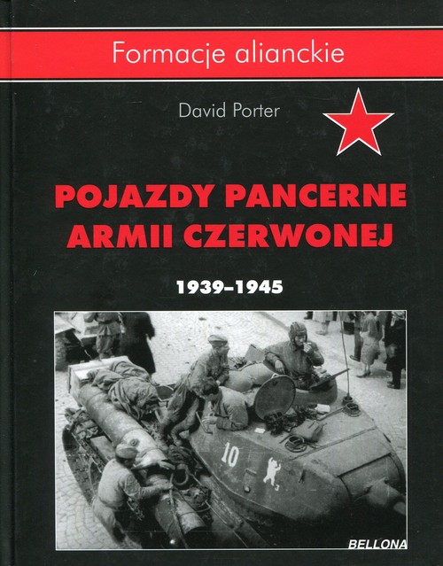 Formacje alianckie. Pojazdy pancerne Armii Czerwonej 1939-1945