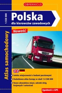 Polska dla kierowców zawodowych atlas samochodowy 1:550 000