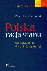 Polska racja stanu po wstąpieniu do Unii Europejskiej