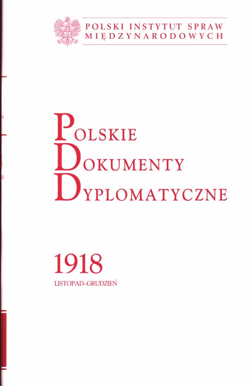 Polskie Dokumenty Dyplomatyczne. 1918 listopad-grudzień