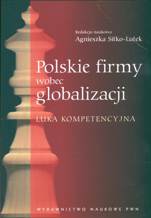 Polskie firmy wobec globalizacji. Luka kompetencyjna
