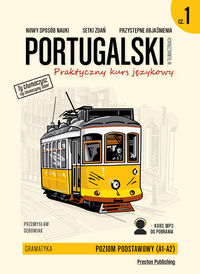 Portugalski w tłumaczeniach Praktyczny kurs językowy Gramatyka 1