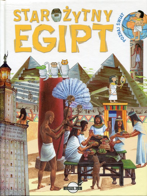 Omnibus. Poznaj świat. Starożytny Egipt