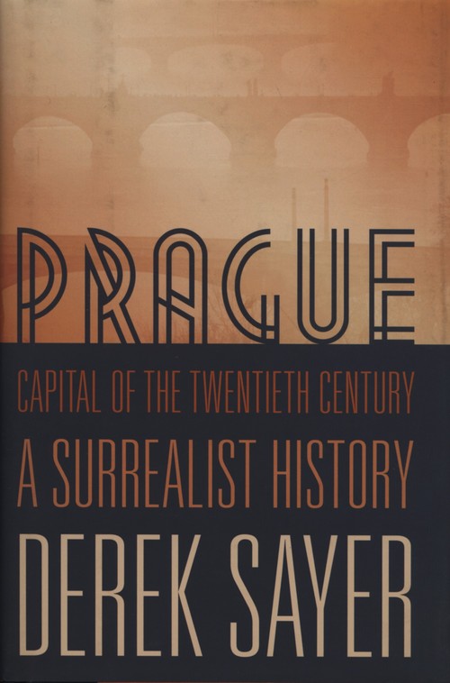 Prague Capital of the Twentieth Century